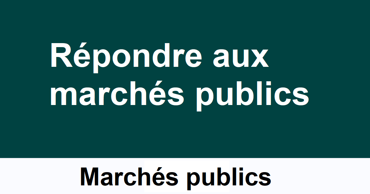 Répondre aux marchés publics